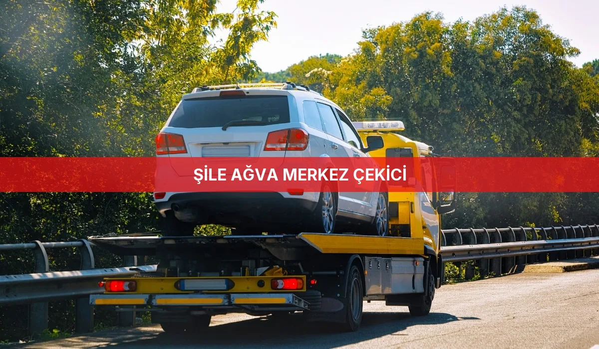 Şile Ağva Merkez Çekici