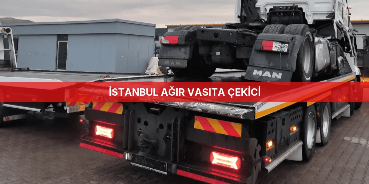 İstanbul Ağır Vasıta Çekici